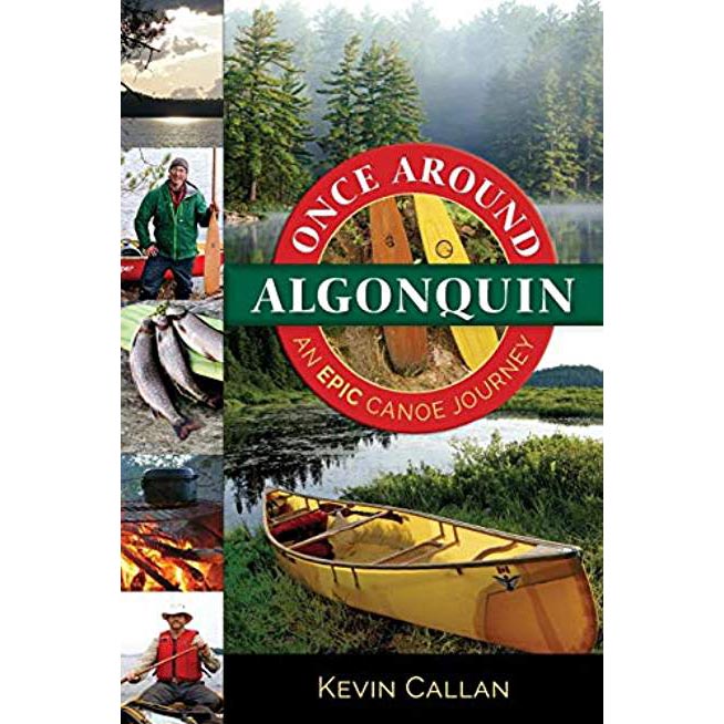 Once Around Algonquin by Kevin Callan